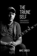 The Triune Self: Confessions of a Ruthless Seer