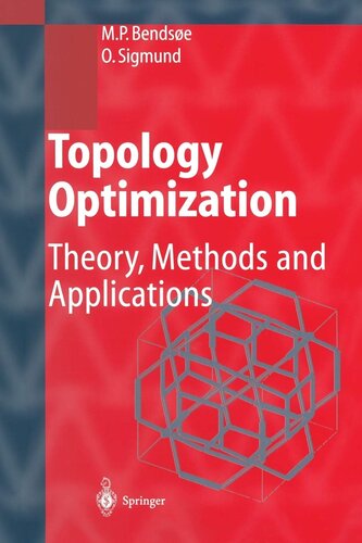 Topology Optimization: Theory, Methods, and Applications