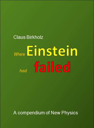 Where Einstein had failed: A compendium of New Physics