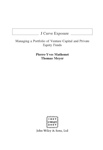 J-Curve Exposure: Managing a Portfolio of Venture Capital and Private Equity Funds (The Wiley Finance Series)