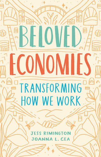Beloved Economies: Transforming how We Work
