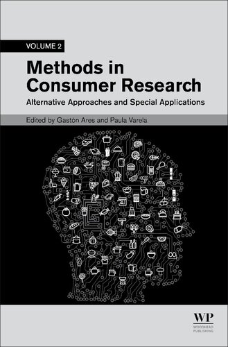 Methods in Consumer Research, Volume 2: Alternative Approaches and Special Applications (Woodhead Publishing Series in Food Science, Technology and Nutrition)