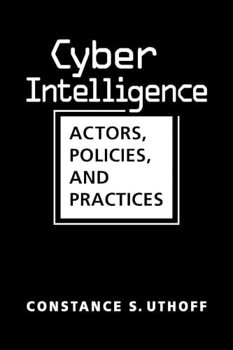 Cyber Intelligence: Actors, Policies, Practices