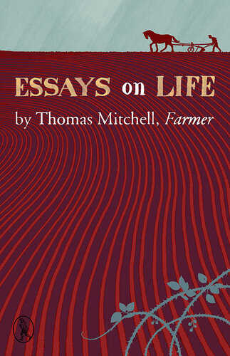 Essays on Life by Thomas Mitchell, Farmer (Vagabonds)