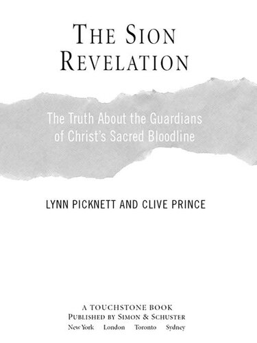 The Sion Revelation: The Truth About the Guardians of Christ's Sacred Bloodline