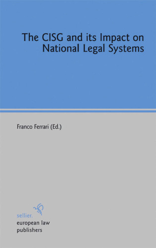 The CISG and Its Impact on National Legal Systems