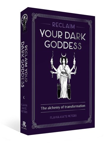 Reclaim your Dark Goddess: The Alchemy of Transformation