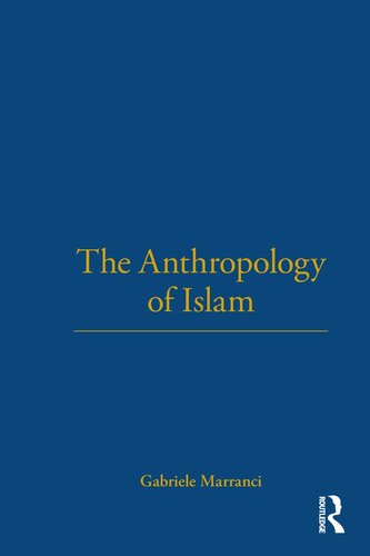 The Anthropology of Islam