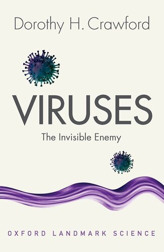 Viruses: The Invisible Enemy (Oxford Landmark Science)