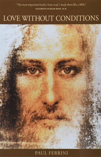 Love without Conditions (Reflections on the Christ Mind): Reflections of the Christ Mind, Part I