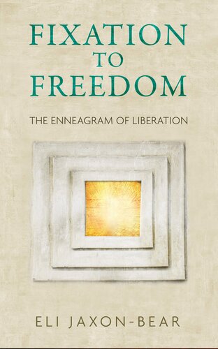 Fixation to Freedom: The Enneagram of Liberation