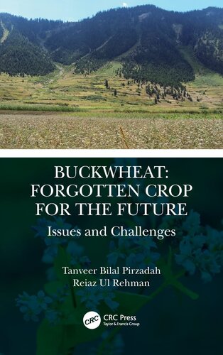Buckwheat: Forgotten Crop for the Future: Issues and Challenges