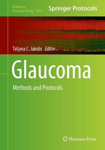 Glaucoma: Methods and Protocols (Methods in Molecular Biology Book 1695)