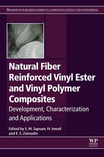 Natural Fiber Reinforced Vinyl Ester and Vinyl Polymer Composites: Development, Characterization and Applications (Woodhead Publishing Series in Composites Science and Engineering)