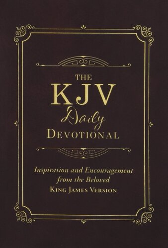 The KJV Daily Devotional: Inspiration and Encouragement from the Beloved King James Version