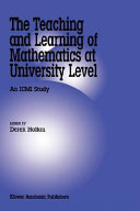 The Teaching and Learning of Mathematics at University Level: An ICMI Study