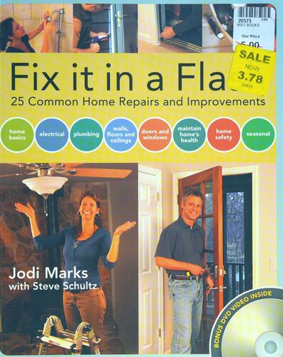 Fix it in a Flash: 25 Common Home Repairs and Improvements