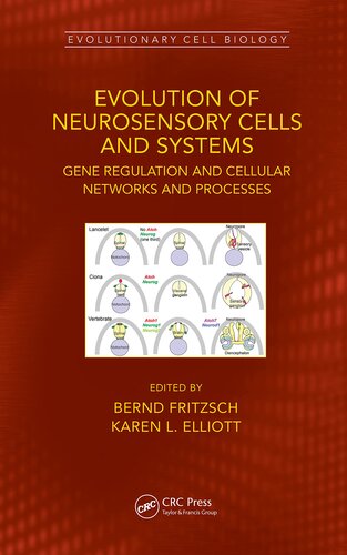 Evolution of Neurosensory Cells and Systems: Gene regulation and cellular networks and processes (Evolutionary Cell Biology)