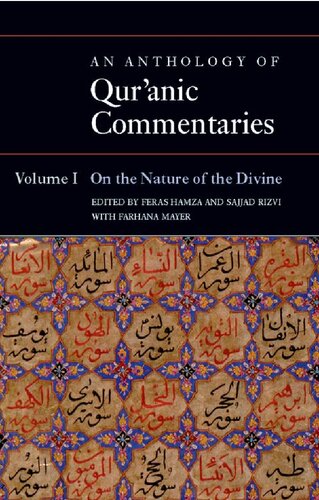 An Anthology of Qur'anic Commentaries: Volume 1: On the Nature of the Divine