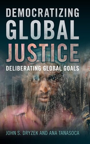 Democratizing Global Justice: Deliberating Global Goals