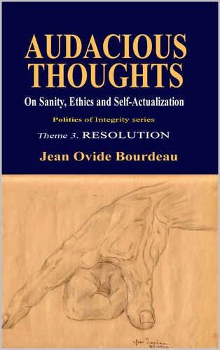 AUDACIOUS THOUGHTS: On Sanity, Ethics, and Self-Actualization