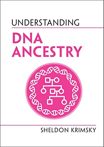 Understanding DNA Ancestry (Understanding Life)