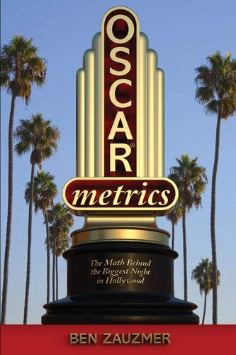 Oscarmetrics: The Math Behind the Biggest Night in Hollywood