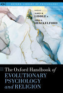 The Oxford Handbook of Evolutionary Psychology and Religion