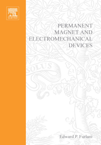 Permanent Magnet & Electromechanical Devices: Materials, Analysis, and Applications (Electromagnetism)