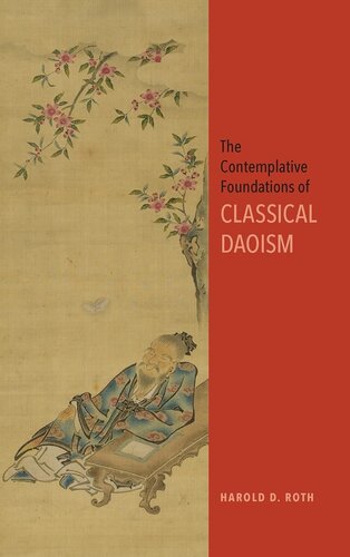 The Contemplative Foundations of Classical Daoism (SUNY Series in Chinese Philosophy and Culture)