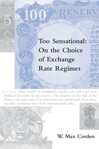 Too Sensational: On the Choice of Exchange Rate Regimes (Ohlin Lectures)