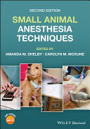 Small Animal Anesthesia Techniques