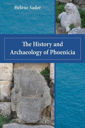 The History and Archaeology of Phoenicia (Archaeology and Biblical Studies) (Archaeology and Biblical Studies, 25)