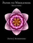 Paths to Wholeness: Selections