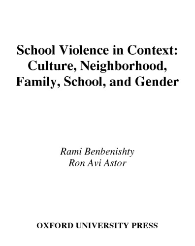 School Violence in Context: Culture, Neighborhood, Family, School, and Gender