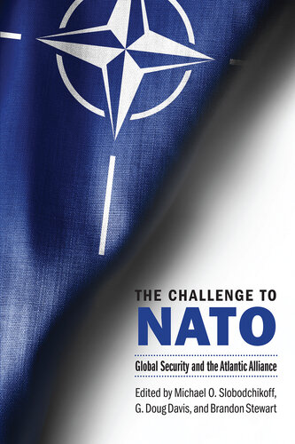The Challenge to NATO: Global Security and the Atlantic Alliance