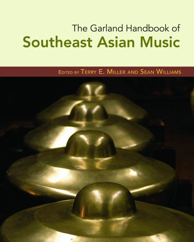 The Garland Handbook of Southeast Asian Music