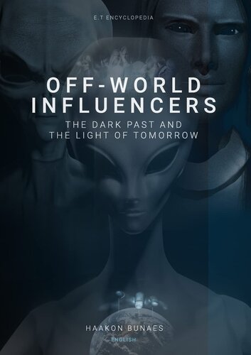 Off-World Influencers: The Dark Past and the Light of Tomorrow
