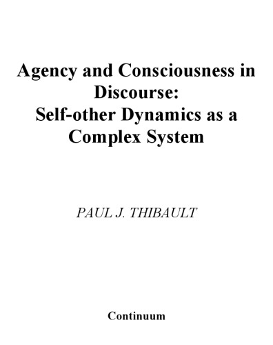 Agency And Consciousness In Discourse: Self-Other Dynamics As A Complex System