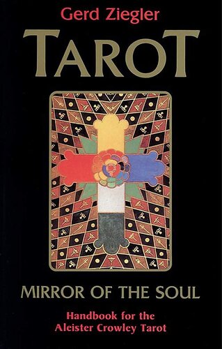 Tarot: Mirror of the Soul: Handbook for the Aleister Crowley Tarot