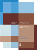 Truth, Politics, Morality: Pragmatism and Deliberation