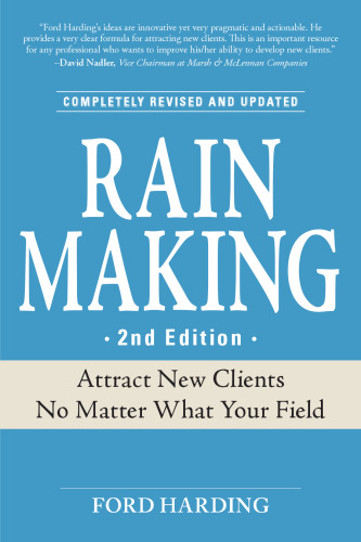 Rain Making: Attract New Clients No Matter What Your Field