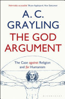 The God Argument: The Case Against Religion and for Humanism