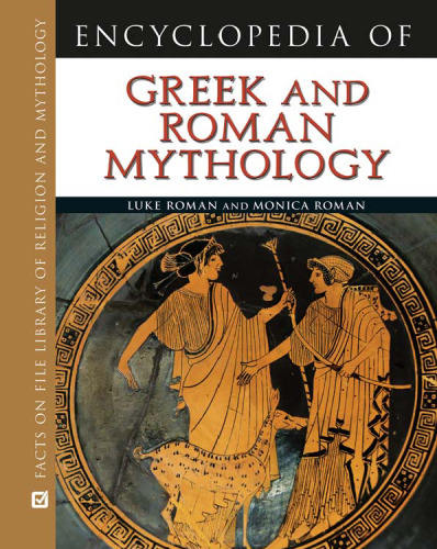 Encyclopedia of Greek and Roman Mythology (Facts on File Library of Religion and Mythology)