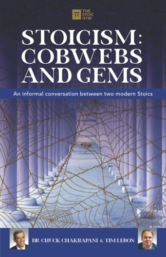 Stoicism: Cobwebs and Gems: An informal conversation between two modern Stoics