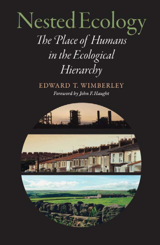 Nested Ecology: The Place of Humans in the Ecological Hierarchy