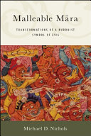 Malleable Māra: Transformations of a Buddhist Symbol of Evil