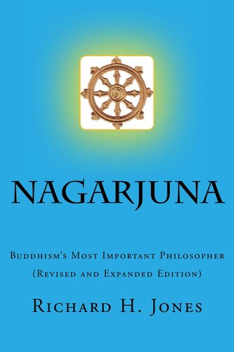 Nagarjuna (Second Edition): Buddhism's Most Important Philosopher