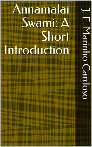 Annamalai Swami: A Short Introduction