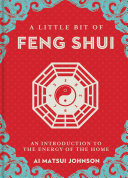 A Little Bit of Feng Shui: An Introduction to the Energy of the Home